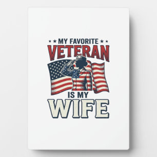 My Favourite Veteran Is My Wife Patriotic Shirt De Plaque