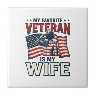 My Favourite Veteran Is My Wife Patriotic Shirt De Tile