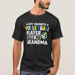 My Favourite Volleyball Calls Me Grandma Mother's T-Shirt