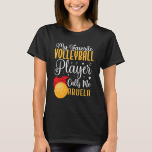 My Favourite Volleyball player calls me Abuela Cut T-Shirt
