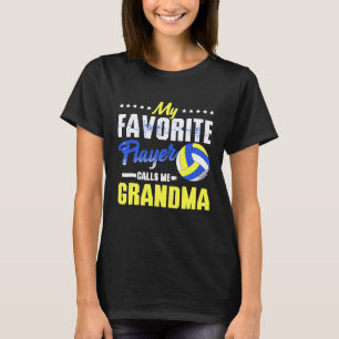 My Favourite Volleyball Player Calls Me Grandma  1 T-Shirt