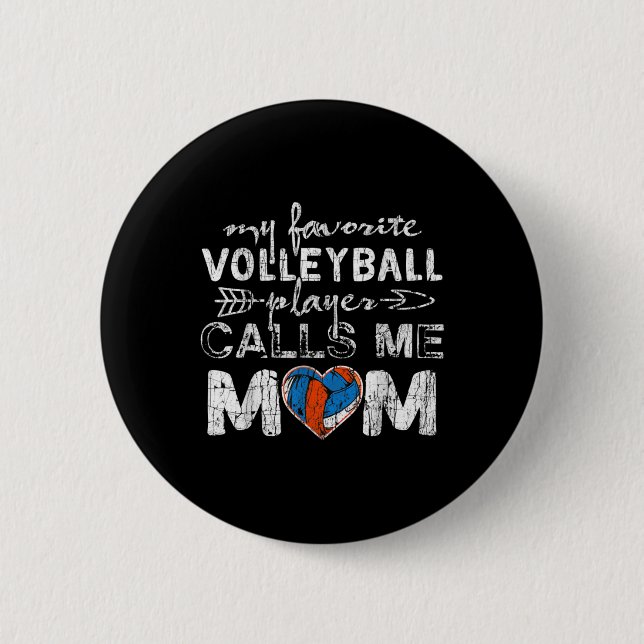 My Favourite volleyball Player Calls Me Mum Fun Mu 6 Cm Round Badge (Front)