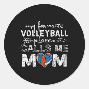 My Favourite volleyball Player Calls Me Mum Fun Mu Classic Round Sticker