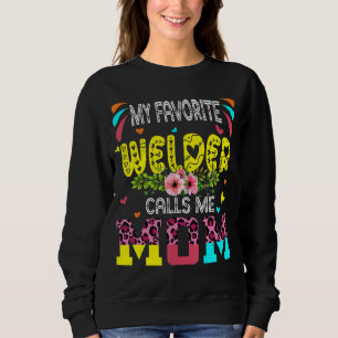 My Favourite Welder Calls Me Mum Cute Leopard Flow Sweatshirt