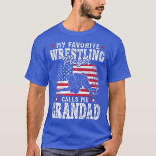 My Favourite Wrestling Player Calls Me Grandad Fat T-Shirt