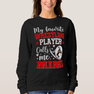 My Favourite Wrestling Player Calls Me Mimi Women Sweatshirt