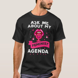 My Feminist Agenda Feminism For Suffragists T-Shirt