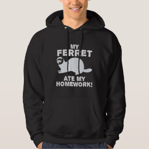 My Ferret Ate My Homework Weasel Pet Back To Schoo Hoodie