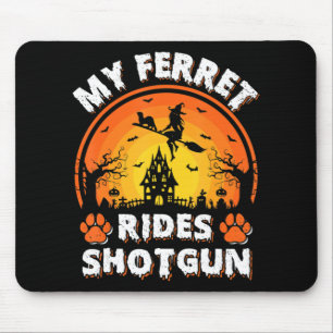 My Ferret Ride Witch Shotgun Fun Ferret Halloween  Mouse Pad