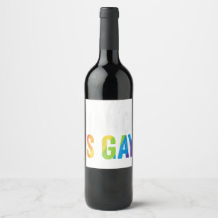 My Fiance Is Gay Shirt LGBT Gay Pride Wedding Gift Wine Label