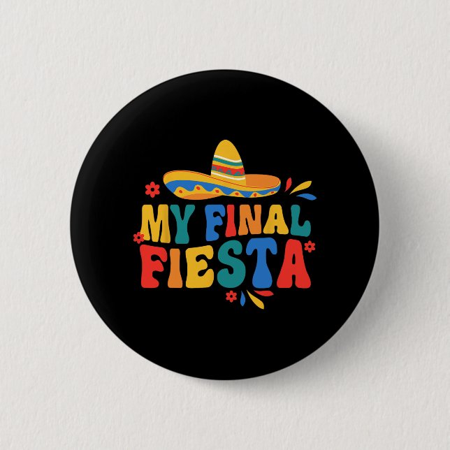 My Final Fiesta Bride Groovy Bachelorette Party Ma 6 Cm Round Badge (Front)