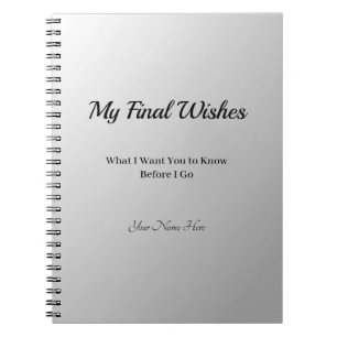 My Final Wishes Notebook Eternally Yours