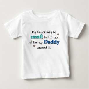 My Finger may be small...(teal & Blue) Baby T-Shirt
