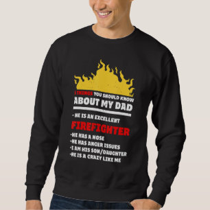 My Firefighter Dad Proud Son Daughter Saying Firet Sweatshirt