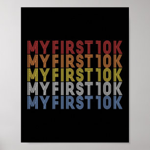 My First 10k Running Race Finisher Funny Run Train Poster