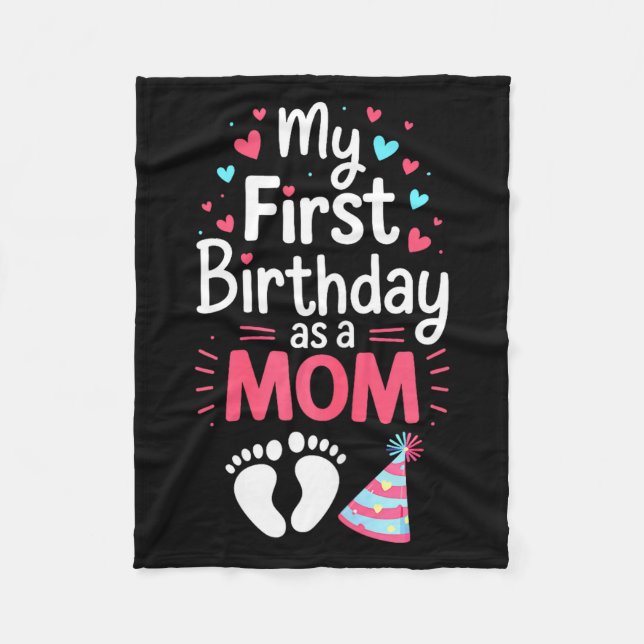 My First Birthday As A Mom Shirt Women Mommy 1st M Fleece Blanket (Front)