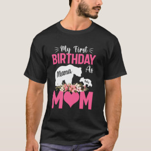 My First Birthday As A Mum Bear Mama And Baby Moth T-Shirt