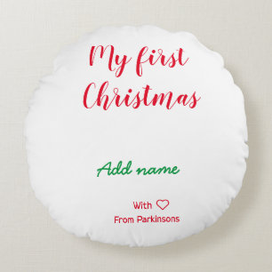 My first Christmas add name family name with love Round Cushion