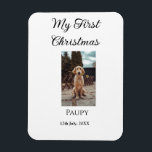 My first Christmas add pet name dog cat year photo Magnet<br><div class="desc">Animal lover design made for cute animals,  you can add your pet name it's details along with its q r code and it's picture</div>