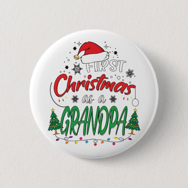 My First Christmas As A Grandpa Funny New Grandpa 6 Cm Round Badge (Front)