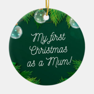 My First Christmas as a Mum! Ceramic Tree Decoration
