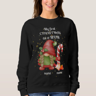 "My first Christmas as a MUM" gnome sweatshirt. Sweatshirt