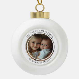My first Christmas As Big Sister Custom Photo Ceramic Ball Christmas Ornament