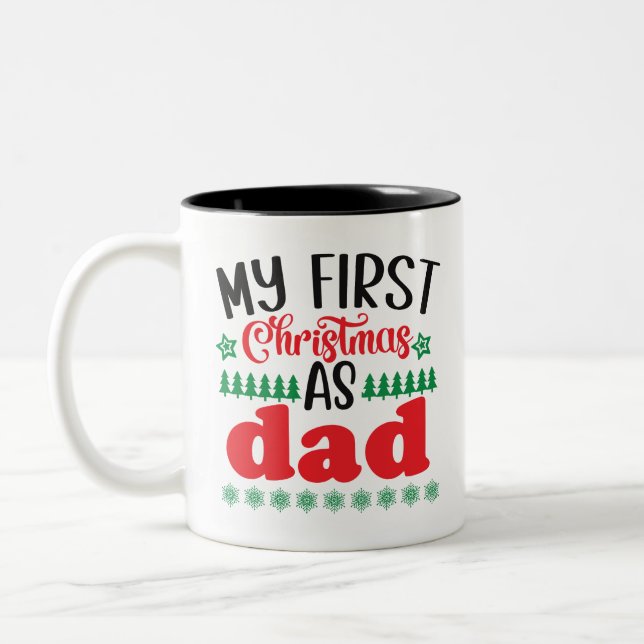 My First Christmas as Dad   Two-Tone Coffee Mug (Left)