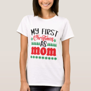 My First Christmas as Mum T-Shirt