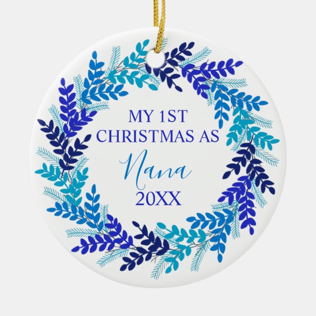 My First Christmas as Nana Elegant Blue Wreath Ceramic Tree Decoration (Front)