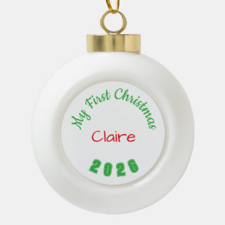 My First Christmas Bauble (Shorter name) - Ceramic Ball Christmas Ornament