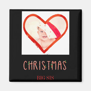My First Christmas Sister Love Heart Baby Photo Magnet