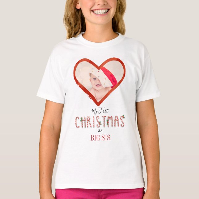My First Christmas Sister Love Heart Baby Photo T-Shirt (Front)