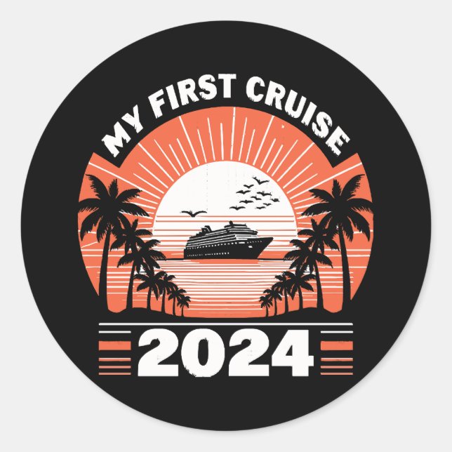My First Cruise 2024 Classic Round Sticker (Front)