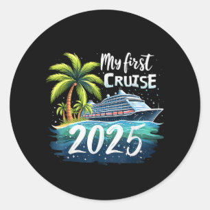 My First Cruise 2025  Classic Round Sticker