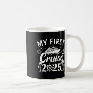 My First Cruise 2025 Family Vacation Boat Trip Wit Coffee Mug