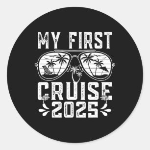 My First Cruise 2025 Family Vacation Cruise Ship T Classic Round Sticker