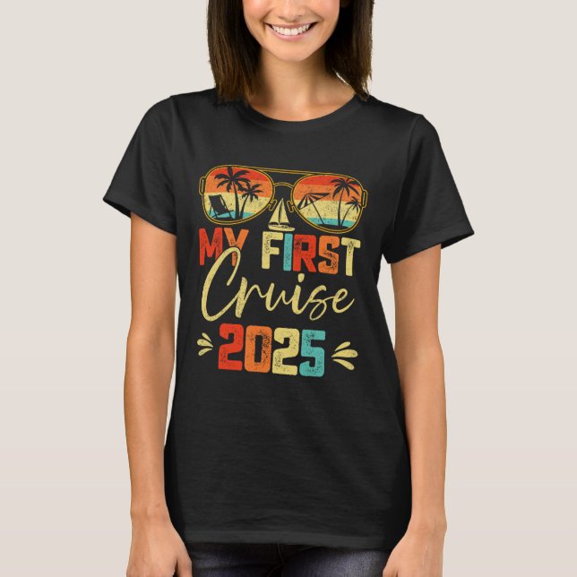 My First Cruise 2025 Family Vacation Cruise Ship T T-Shirt (Front)