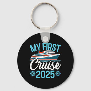 My First Cruise 2025 Funny Family Cruise Vacation Key Ring
