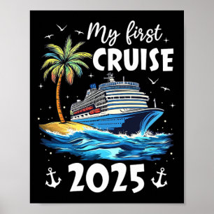 My First Cruise 2025 Funny First Time Cruise Vacat Poster