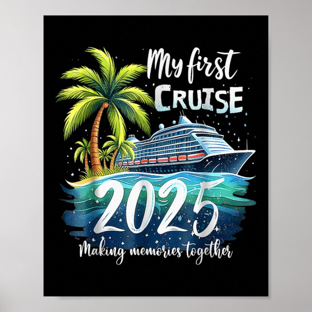 My First Cruise 2025 Funny First Time Cruise Vacat Poster (Front)