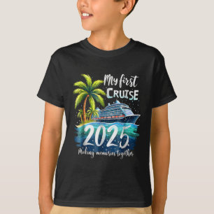 My First Cruise 2025 Funny First Time Cruise Vacat T-Shirt