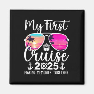 My First Cruise 2025 My First Cruising Summer Vaca Magnet