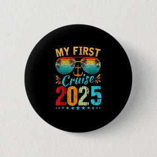 My First Cruise 2025 Tee Family Vacation Cruise Sh 6 Cm Round Badge