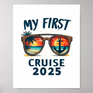 My First Cruise 2025 Vacation Cruise Ship Travel Poster