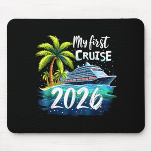 My First Cruise 2026 Funny First Time Cruise Vacat Mouse Pad
