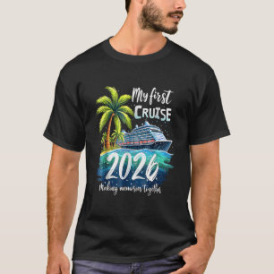 My First Cruise 2026 Funny First Time Cruise Vacat T-Shirt