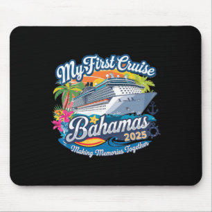 My First Cruise Bahamas 2025 Cute First Time Cruis Mouse Pad