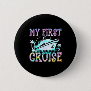 My First Cruise Cruise Ship First Time Cruise Vaca 6 Cm Round Badge