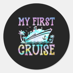 My First Cruise Cruise Ship First Time Cruise Vaca Classic Round Sticker
